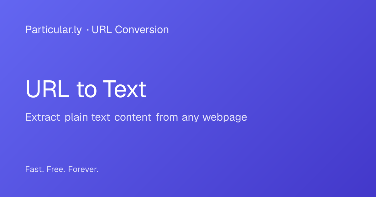 URL to Text - Free Online Tool | Particularly